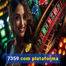 7359 com plataforma